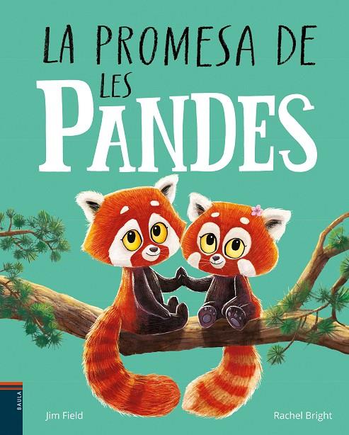 LA PROMESA DE LES PANDES | 9788447951574 | BRIGHT, RACHEL | Galatea Llibres | Librería online de Reus, Tarragona | Comprar libros en catalán y castellano online