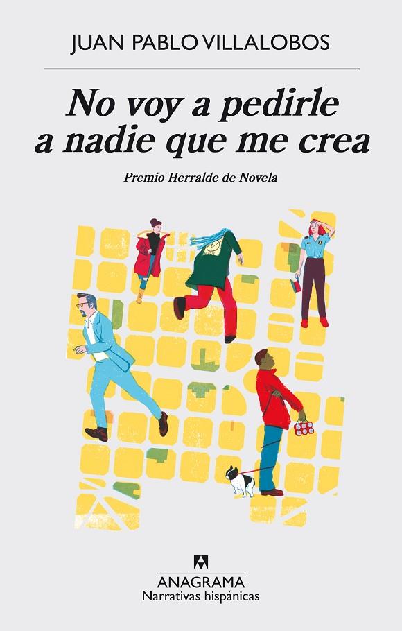 NO VOY A PEDIRLE A NADIE QUE ME CREA (PREMI HERRALDE 2017) | 9788433998224 | VILLALOBOS, JUAN PABLO | Galatea Llibres | Llibreria online de Reus, Tarragona | Comprar llibres en català i castellà online