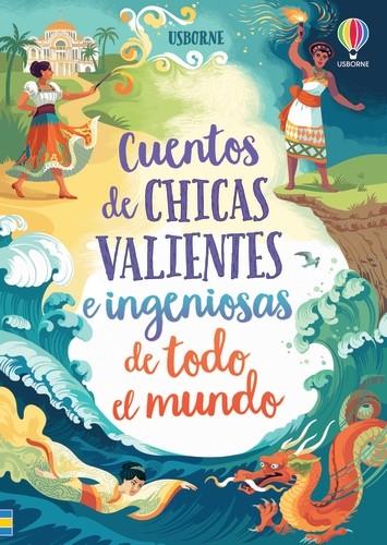 CUENTOS CHICAS VALIENTES INGENIOSAS TODO | 9781474988674 | COOK, LAN / FIRTH, RACHEL / PRENTICE, ANDY | Galatea Llibres | Llibreria online de Reus, Tarragona | Comprar llibres en català i castellà online