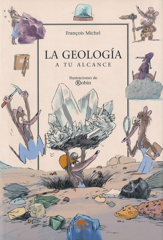 GEOLOGIA A TU ALCANCE | 9788497542517 | MICHEL, FRANÇOIS | Galatea Llibres | Librería online de Reus, Tarragona | Comprar libros en catalán y castellano online