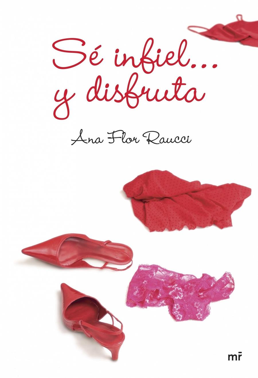 SE INFIEL... Y DISFRUTA | 9788427034198 | RAUCCI, ANA FLOR | Galatea Llibres | Librería online de Reus, Tarragona | Comprar libros en catalán y castellano online