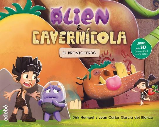 ALIEN Y CAVERNÍCOLA EL BRONTOCERDO | 9788468331621 | Galatea Llibres | Llibreria online de Reus, Tarragona | Comprar llibres en català i castellà online