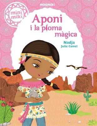 MINIMIKI 2. APONI I LA PLOMA MÀGICA | 9788424654801 | NADJA | Galatea Llibres | Llibreria online de Reus, Tarragona | Comprar llibres en català i castellà online