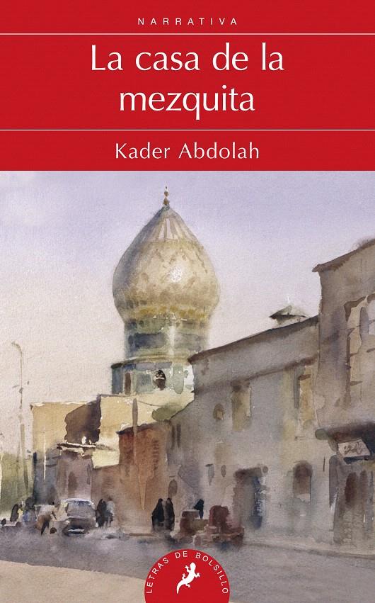 LA CASA DE LA MEZQUITA | 9788498383843 | ABDOLAH, KADER | Galatea Llibres | Llibreria online de Reus, Tarragona | Comprar llibres en català i castellà online