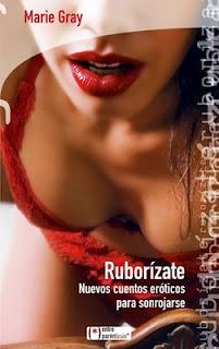 RUBORIZATE -NUEVE CUENTOS EROTICOS PARA SONROJARSE- | 9788496754287 | GRAY, MARIE | Galatea Llibres | Llibreria online de Reus, Tarragona | Comprar llibres en català i castellà online