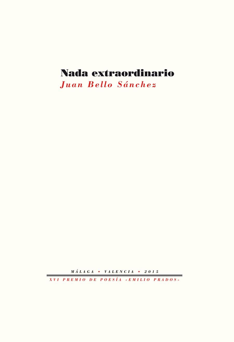 NADA EXTRAORDINARIO | 9788416453382 | BELLO SÁNCHEZ, JUAN | Galatea Llibres | Llibreria online de Reus, Tarragona | Comprar llibres en català i castellà online