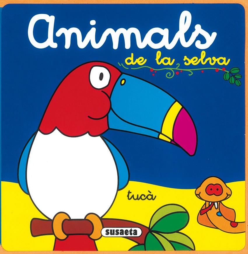 ANIMALS DE LA SELVA | 9788430571390 | AAVV | Galatea Llibres | Librería online de Reus, Tarragona | Comprar libros en catalán y castellano online