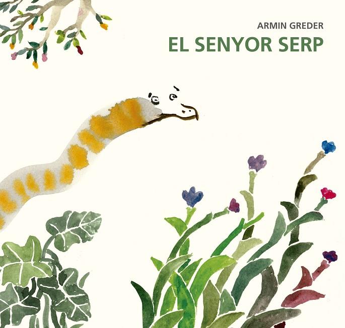 EL SENYOR SERP | 9788494503849 | GREDER, ARMIN | Galatea Llibres | Librería online de Reus, Tarragona | Comprar libros en catalán y castellano online