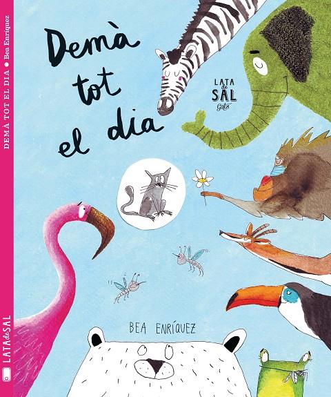 DEMÀ TOT EL DIA | 9788494564741 | ENRÍQUEZ MONDELO, BEA | Galatea Llibres | Llibreria online de Reus, Tarragona | Comprar llibres en català i castellà online