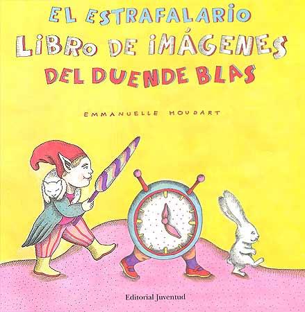 ESTRAFALARIO LIBRO DE IMAGENES DEL DUENDE BLAS, EL | 9788426137012 | HOUDART, EMMANUELLE | Galatea Llibres | Llibreria online de Reus, Tarragona | Comprar llibres en català i castellà online