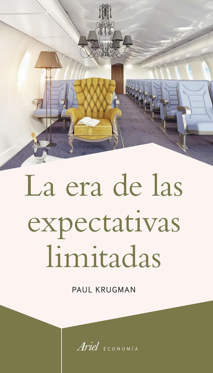 LA ERA DE LAS EXPECTATIVAS LIMITADAS | 9788434423619 | KRUGMAN, PAUL | Galatea Llibres | Llibreria online de Reus, Tarragona | Comprar llibres en català i castellà online