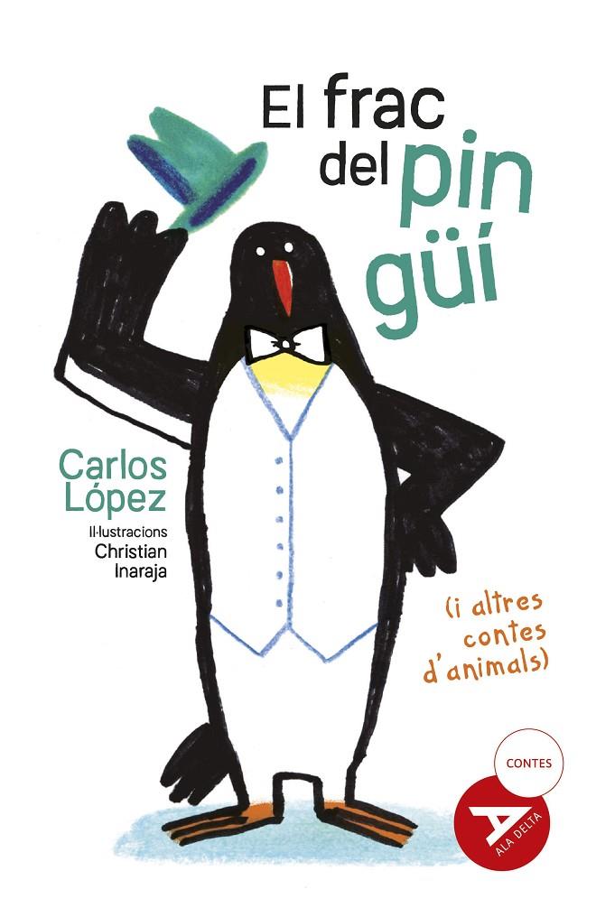 EL FRAC DEL PINGÜI | 9788447951475 | LÓPEZ GÓMEZ, CARLOS | Galatea Llibres | Llibreria online de Reus, Tarragona | Comprar llibres en català i castellà online