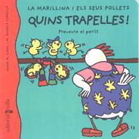 QUINS TRAPELLES! LA MARINILLA I ELS SEUS POLLETS | 9788466100335 | VIDAL, ANNA M. | Galatea Llibres | Llibreria online de Reus, Tarragona | Comprar llibres en català i castellà online