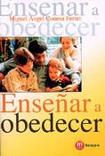 ENSEÑAR A OBECEDER | 9788427125414 | CONESA FERRER, MIGUEL ANGEL | Galatea Llibres | Llibreria online de Reus, Tarragona | Comprar llibres en català i castellà online