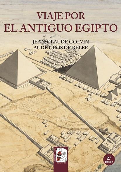 VIAJE POR EL ANTIGUO EGIPTO | 9788494392269 | GOLVIN, JEAN-CLAUDE / GROS DE BELER, AUDE | Galatea Llibres | Llibreria online de Reus, Tarragona | Comprar llibres en català i castellà online