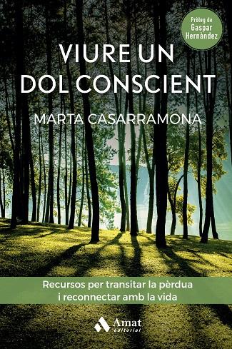 VIURE UN DOL CONSCIENT | 9788419341570 | CASARRAMONA, MARTA | Galatea Llibres | Llibreria online de Reus, Tarragona | Comprar llibres en català i castellà online