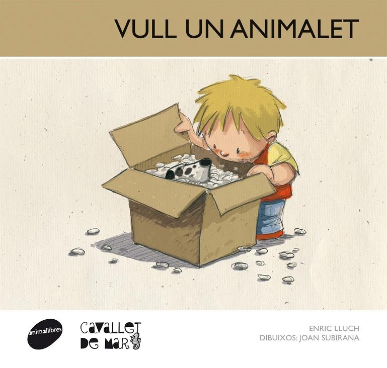 VULL UN ANIMALET | 9788415095675 | LLUCH GIRBÉS, ENRIC | Galatea Llibres | Llibreria online de Reus, Tarragona | Comprar llibres en català i castellà online