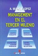 MANAGEMENT EN EL TERCER MILENIO | 9788479783228 | MUÑOZ LOPEZ | Galatea Llibres | Llibreria online de Reus, Tarragona | Comprar llibres en català i castellà online