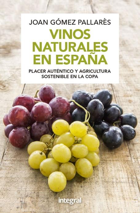 VINOS NATURALES EN ESPAÑA  | 9788491181040 | GOMEZ PALLARES, JOAN | Galatea Llibres | Llibreria online de Reus, Tarragona | Comprar llibres en català i castellà online