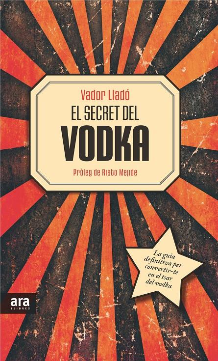 EL SECRET DEL VODKA | 9788415642534 | LLADÓ, VADOR | Galatea Llibres | Llibreria online de Reus, Tarragona | Comprar llibres en català i castellà online