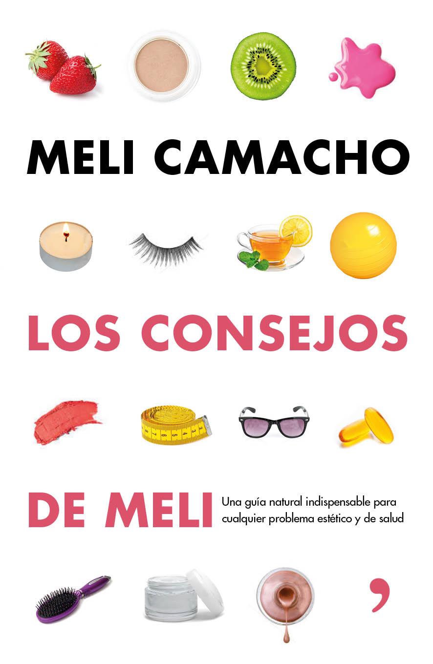 LOS CONSEJOS DE MELI | 9788499984056 |  CAMACHO, MELI | Galatea Llibres | Llibreria online de Reus, Tarragona | Comprar llibres en català i castellà online