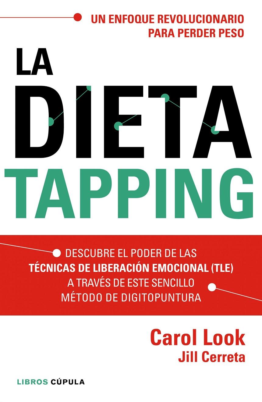 LA DIETA TAPPING | 9788448022006 | LOOK, CAROL /JILL CERRETA | Galatea Llibres | Llibreria online de Reus, Tarragona | Comprar llibres en català i castellà online