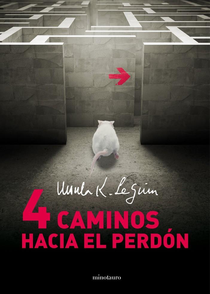 CUATRO CAMINOS HACIA EL PERDÓN | 9788445001424 | LE GUIN, URSULA | Galatea Llibres | Llibreria online de Reus, Tarragona | Comprar llibres en català i castellà online