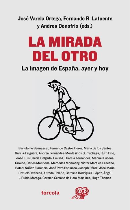 LA MIRADA DEL OTRO | 9788416247806 | VARELA ORTEGA, JOSÉ/RODRÍGUEZ LAFUENTE, FERNANDO/DONOFRIO, ANDREA/NÚÑEZ FLORENCIO, RAFAEL/FERNÁNDEZ- | Galatea Llibres | Librería online de Reus, Tarragona | Comprar libros en catalán y castellano online