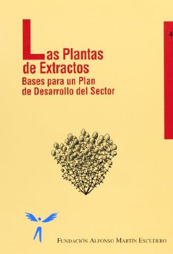 PLANTAS DE EXTRACTOS, LAS. BASES PARA UN  PLAN DE DESARROLLO | 9788471148278 | Galatea Llibres | Llibreria online de Reus, Tarragona | Comprar llibres en català i castellà online