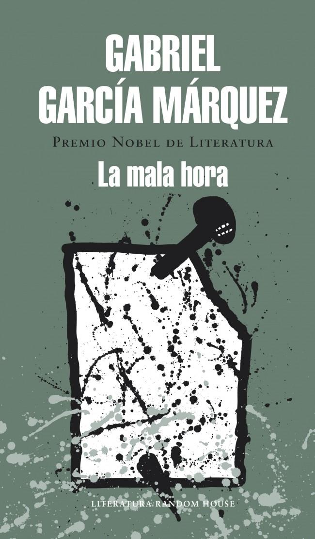 LA MALA HORA | 9788439729242 | GARCIA MARQUEZ, GABRIEL | Galatea Llibres | Librería online de Reus, Tarragona | Comprar libros en catalán y castellano online