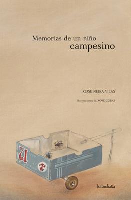 MEMORIAS DE UN NIÑO CAMPESINO | 9788484647256 | NEIRA VILAS, XOSÉ | Galatea Llibres | Llibreria online de Reus, Tarragona | Comprar llibres en català i castellà online