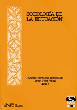 SOCIOLOGIA DE LA EDUCACION | 9788476426210 | FERMOSO, PACINO | Galatea Llibres | Librería online de Reus, Tarragona | Comprar libros en catalán y castellano online