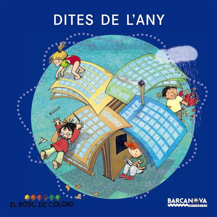 DITES DE L'ANY (BOSC DE COLORS) | 9788448924942 | BALDÓ CABA, ESTEL / GIL JUAN, ROSA / SOLIVA, MARIA | Galatea Llibres | Llibreria online de Reus, Tarragona | Comprar llibres en català i castellà online