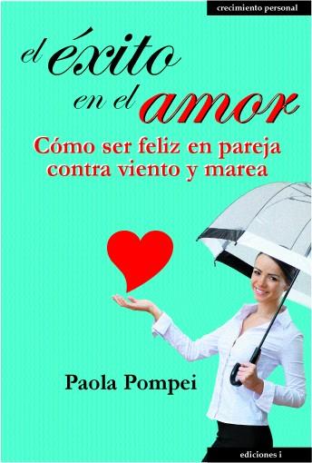 EL EXITO EN EL AMOR | 9788496851900 | POMPEI, PAOLA | Galatea Llibres | Llibreria online de Reus, Tarragona | Comprar llibres en català i castellà online