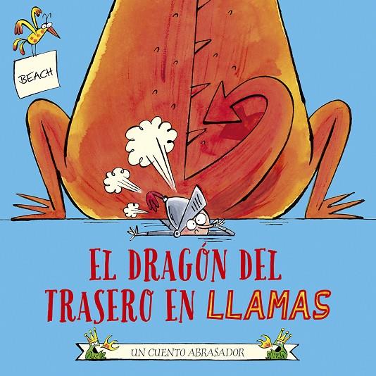 EL DRAGÓN DEL TRASERO EN LLAMAS | 9788491455196 | BEACH | Galatea Llibres | Llibreria online de Reus, Tarragona | Comprar llibres en català i castellà online