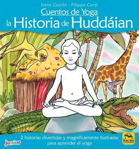 CUENTOS DE YOGA: LA HISTORIA DE HUDDÁIAN | 9788417080426 | COCCHI, IRENE | Galatea Llibres | Llibreria online de Reus, Tarragona | Comprar llibres en català i castellà online