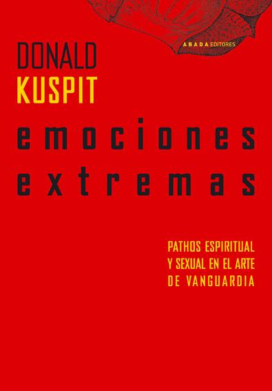 EMOCIONES EXTREMAS | 9788496258839 | KUSPIT, DONALD | Galatea Llibres | Llibreria online de Reus, Tarragona | Comprar llibres en català i castellà online