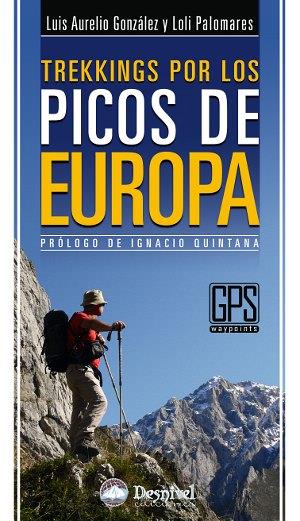 TREKKINGS POR LOS PICOS DE EUROPA | 9788498291629 | GONZALEZ, LUIS AURELIO / PALOMARES, LOLI | Galatea Llibres | Llibreria online de Reus, Tarragona | Comprar llibres en català i castellà online