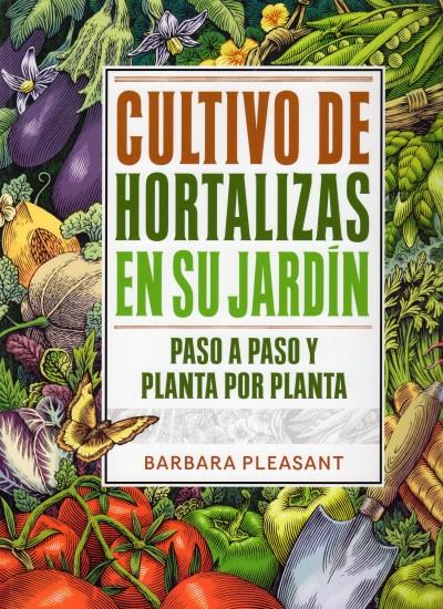 CULTIVO DE HORTALIZAS EN SU JARDIN | 9788428215480 | PLEASANT, BARBARA | Galatea Llibres | Llibreria online de Reus, Tarragona | Comprar llibres en català i castellà online