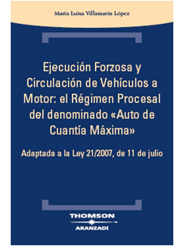 EJECUCION FORZOSA Y CIRCULACION DE VEHICULOS A MOTOR | 9788483555002 | VILLAMARIN, Mº LUISA | Galatea Llibres | Llibreria online de Reus, Tarragona | Comprar llibres en català i castellà online