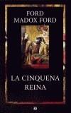 CINQUENA REINA, LA | 9788429752151 | FORD, FORD MADOX | Galatea Llibres | Llibreria online de Reus, Tarragona | Comprar llibres en català i castellà online