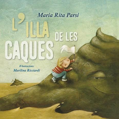 L'ILLA DE LES CAQUES | 9788491452461 | PARSI, MARIA RITA | Galatea Llibres | Llibreria online de Reus, Tarragona | Comprar llibres en català i castellà online