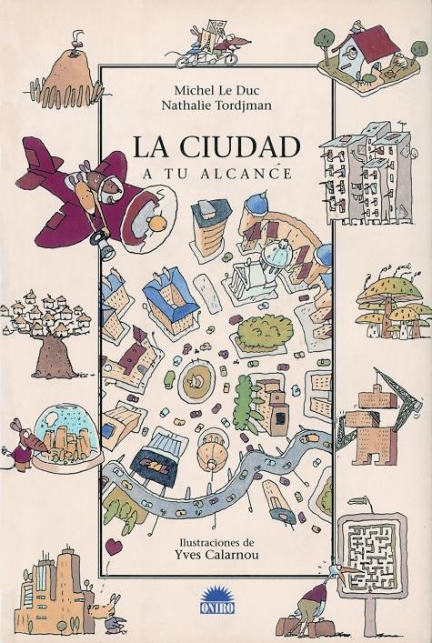 CIUDAD A TU ALCANCE, LA | 9788497542111 | LE DUC, MICHEL | Galatea Llibres | Librería online de Reus, Tarragona | Comprar libros en catalán y castellano online