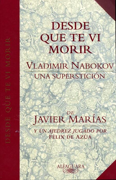 DESDE QUE TE VI.VLADIMIR NABOKOV.UNA SUPERSTICION | 9788420478531 | MARIAS, JAVIER | Galatea Llibres | Llibreria online de Reus, Tarragona | Comprar llibres en català i castellà online