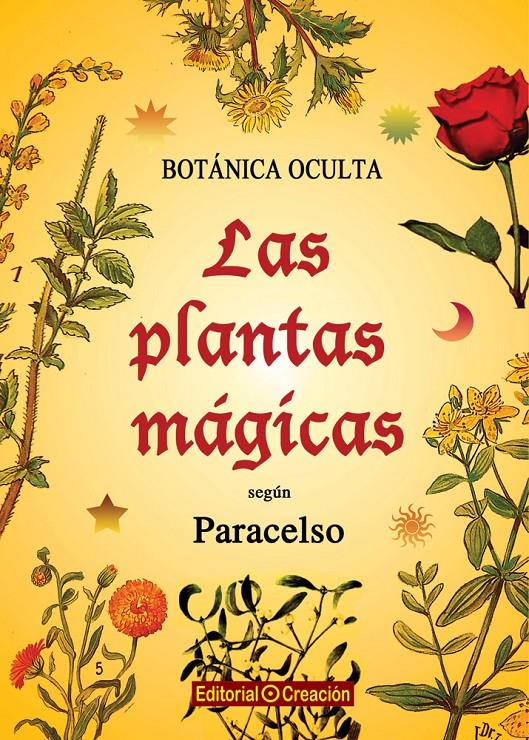 BOTÁNICA OCULTA: LAS PLANTAS MÁGICAS SEGÚN PARACELO | 9788415676164 | PUTZ, RODOLFO | Galatea Llibres | Llibreria online de Reus, Tarragona | Comprar llibres en català i castellà online