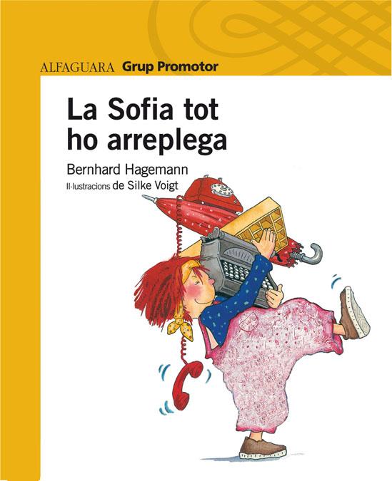 SOFIA TOT HO ARREPLEGA, LA | 9788484353119 | HAGEMANN, BERNHARD | Galatea Llibres | Librería online de Reus, Tarragona | Comprar libros en catalán y castellano online