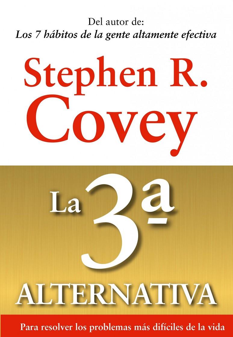 LA 3ª ALTERNATIVA | 9788449311505 | COVEY, STEPHEN | Galatea Llibres | Llibreria online de Reus, Tarragona | Comprar llibres en català i castellà online