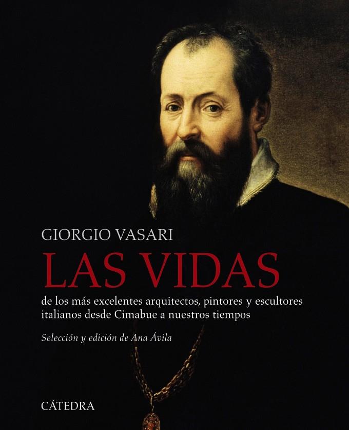 LAS VIDAS DE LOS MÁS EXCELENTES ARQUITECTOS, PINTORES Y ESCULTORES ITALIANOS DESDE CIMABUE A NUESTROS TIEMPOS | 9788437640358 | VASARI, GIORGIO | Galatea Llibres | Llibreria online de Reus, Tarragona | Comprar llibres en català i castellà online