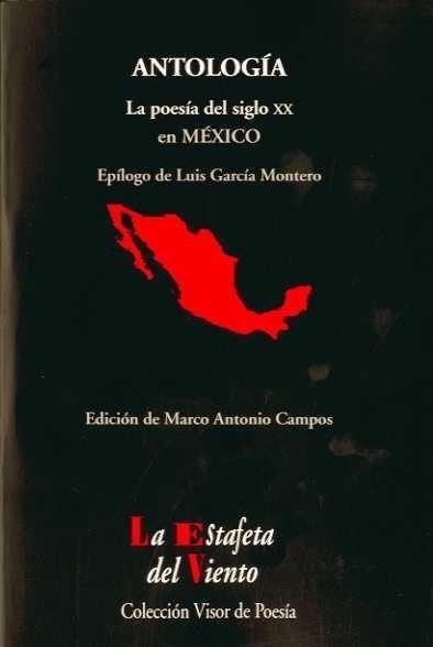 ANTOLOGÍA LA POESÍA DEL SIGLO XX EN MÉXICO | 9788475220611 | CAMPOS, MARCO ANTONIO | Galatea Llibres | Llibreria online de Reus, Tarragona | Comprar llibres en català i castellà online