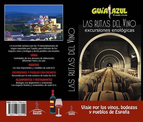 LAS RUTAS DEL VINO | 9788417368449 | INGELMO, ANGEL/GARCíA, JESúS/LEDRADO, PALOMA/MONREAL, MANUEL | Galatea Llibres | Llibreria online de Reus, Tarragona | Comprar llibres en català i castellà online